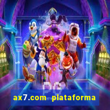 ax7.com plataforma de jogos